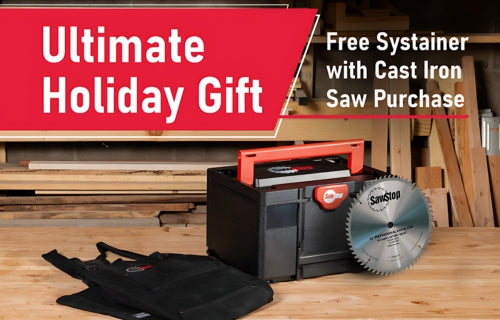 Get a Free Systainer with Accessories With Any New Cast Iron Table Saw Purchase